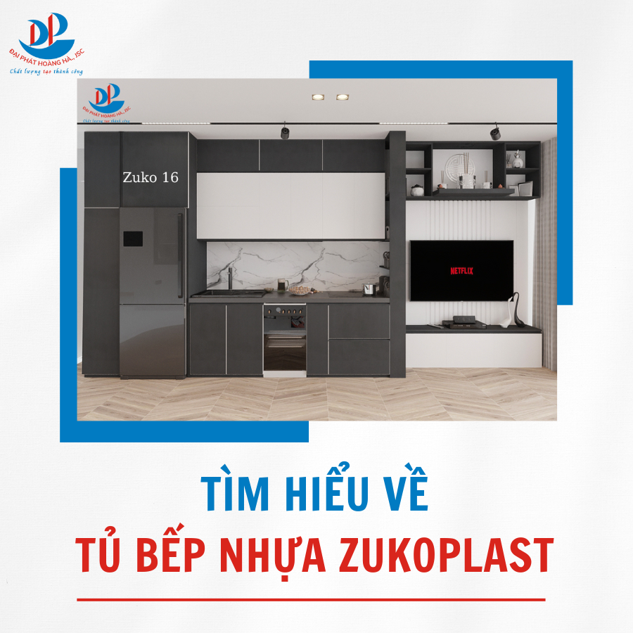 TÌM HIỂU VỀ TỦ BẾP NHỰA ZUKOPLAST